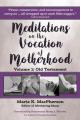  Meditations on the Vocation of Motherhood: Old Testament 