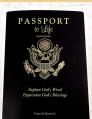  Passport to Life: Explore God's Word, Experience God's Blessings (Revised and Expanded) 