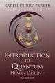  Introduction to Quantum Human Design 3rd Edition 
