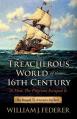  The Treacherous World of the 16th Century & How the Pilgrims Escaped It: The Prequel to America's Freedom 