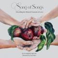  Song of Songs: Unveiling the Eternal Treasure of Love 