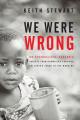  We Were Wrong: An Evangelical Pastor's Radical Transformation Through Following Jesus In The Margins 