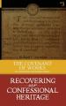  The Covenant of Works: Its Confessional and Scriptural Basis 
