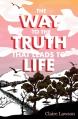  The Way to the Truth that Leads to Life 