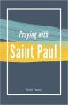  Praying with Saint Paul 