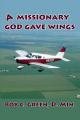  A Missionary God Gave Wings 
