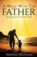  A Walk with the Father 