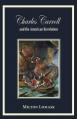  Charles Carroll and the American Revolution 