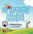  My Superhero Grandpa 