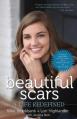  Beautiful Scars: A Life Redefined 