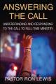  Answering the Call: Understanding And Responding To The Call To Full-Time Ministry 