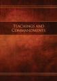  Teachings and Commandments, Book 1 - Teachings and Commandments: Restoration Edition Paperback 