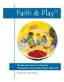  Faith & Play: Quaker Stories for Friends Trained in the Godly Play(R) Method: Second Edition 