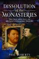  Dissolution of the Monasteries: The Rise and Fall of Britain's Religious Houses 