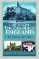  How to Save the Church of England: The Voice of the People 
