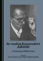  Re-Reading Kazantzakis's Askitiki: Centenary Reflections 