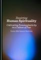  Rewiring Human Spirituality: Cultivating Pneumaplasticity in a Culture of Fear 