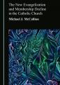  The New Evangelization and Membership Decline in the Catholic Church 