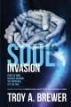  Soul Invasion: Peace of mind because knowing the truth will set you free 