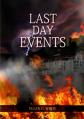  Last Day Events: (Country Living, Message to Young People in the last Days, Adventist Home counsels, 1844 made simple, The Great Controversy and the L 
