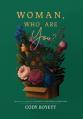  Woman, Who Are You? 