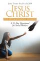  Jesus Christ: The Ultimate Social Worker: A 31 Day Devotional for Social Workers 