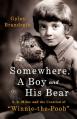  Somewhere, a Boy and His Bear: A. A. Milne and the Creation of Winnie the Pooh 