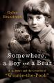  Somewhere, a Boy and a Bear: A. A. Milne and the Creation of Winnie-The-Pooh 