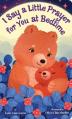  I Say a Little Prayer for You at Bedtime: Padded Board Book for Easter Basket Gifts 