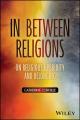  In Between Religions: On Religious Hybridity and Belonging 