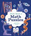  Kids' Book of Math Puzzles: Over 84 Brain-Teasing Activities 