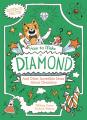  How to Make a Diamond and Other Incredible Ideas about Chemistry 