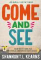  Come and See: An Invitation to a Radical Encounter with Jesus 