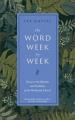  The Word Week by Week: Discover the Rhythm and Tradition of the Worldwide Church 