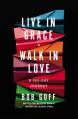  Live in Grace, Walk in Love: A 365-Day Journey (a 365-Day Devotional) 