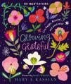  Growing Grateful: Live Happy, Peaceful, and Contented 