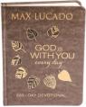  God Is with You Every Day, Deluxe Leathersoft Over Board: Daily Devotions of Hope and Comfort for When Life Feels Uncertain (a 365-Day Devotional) 