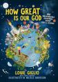  How Great Is Our God: 100 Indescribable Devotions about God and Science 