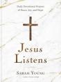  Jesus Listens: Daily Devotional Prayers of Peace, Joy, and Hope (the New 365-Day Prayer Book) 