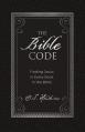  The Bible Code: Finding Jesus in Every Book in the Bible 