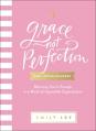  Grace, Not Perfection for Young Readers: Believing You're Enough in a World of Impossible Expectations 