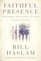 Faithful Presence: The Promise and the Peril of Faith in the Public Square 