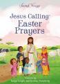  Jesus Calling Easter Prayers: The Easter Bible Story for Kids 