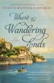  Where the Wandering Ends: A Novel of Corfu 
