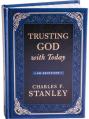  Trusting God with Today: A Daily Devotional for Building Confident Faith and Lasting Joy (365 Devotions - Inspiration for Every Day of the Year) - The 