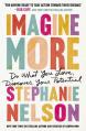  Imagine More: Do What You Love, Discover Your Potential 