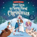  Once Upon the Very First Christmas for Little Ones 
