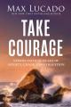  Unbreakable Courage: Strong Faith in an Age of Anxiety, Chaos, and Exhaustion 