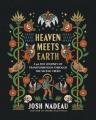  Heaven Meets Earth: A 40-Day Journey of Transformation Through the Nicene Creed 