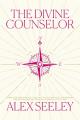 The Divine Counselor: Renew Your Mind, Heal Your Soul, and Discover Your Purpose Through the Guidance of the Holy Spirit 